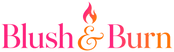 Blush &amp; Burn - Home